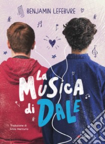 La musica di Dale. E-book. Formato EPUB ebook di Benjamin Lefebvre