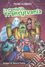 La famiglia Transylvania. E-book. Formato EPUB ebook