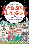Cassey Almond e la Lega delle Anime Perdute. E-book. Formato EPUB ebook
