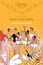 Sarò una stella. La festa della Scuola. E-book. Formato EPUB ebook