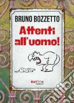 Attenti all'uomo!. E-book. Formato PDF ebook