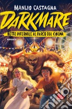 Darkmare. Notte infermale al parco del cinema. E-book. Formato EPUB ebook