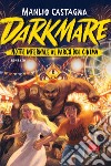 Darkmare. Notte infermale al parco del cinema. E-book. Formato EPUB ebook di Manlio Castagna