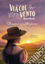 Via col vento 5. Domani è un altro giorno. E-book. Formato EPUB