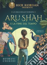 Aru Shah e la fine del tempo. E-book. Formato EPUB ebook