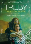 Trilby. E-book. Formato EPUB ebook di George Du Maurier