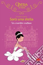 Sarò una stella. Un incontro inatteso. E-book. Formato EPUB ebook