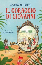 Il coraggio di Giovanni. E-book. Formato EPUB ebook