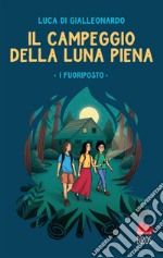 Il campeggio della luna piena. E-book. Formato EPUB ebook