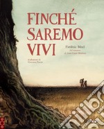 Finché saremo vivi. E-book. Formato PDF