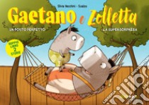 Gaetano e Zolletta. E-book. Formato PDF ebook di Silvia Vecchini