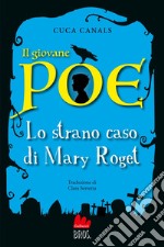 Il giovane Poe. Lo strano caso di Mary Roget. E-book. Formato EPUB ebook