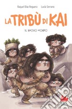 La tribù di Kai. Il nuovo mondo. E-book. Formato EPUB ebook