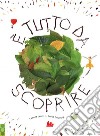 È tutto da scoprire. E-book. Formato PDF ebook