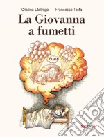 La Giovanna a fumetti. E-book. Formato PDF ebook