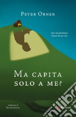 Ma capita solo a me?. E-book. Formato EPUB ebook