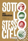 Sotto lo stesso cielo. E-book. Formato EPUB ebook