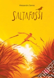 Saltafossi. E-book. Formato PDF ebook di Alessandro Sanna