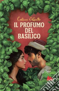 Il profumo del basilico. E-book. Formato EPUB ebook