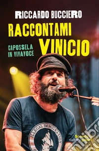 Raccontami Vinicio. Capossela in vivavoce. E-book. Formato EPUB ebook