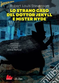 Lo strano caso del dottor Jekyll e mister Hyde. E-book. Formato EPUB ebook