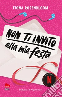 Non ti invito alla mia festa. E-book. Formato EPUB ebook