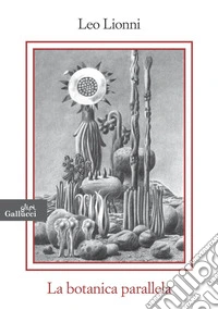 La botanica parallela. E-book. Formato EPUB ebook