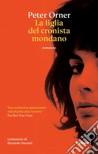 La figlia del cronista mondano. E-book. Formato EPUB ebook