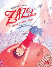 Zazel: La bambina che imparò a volare. E-book. Formato PDF ebook