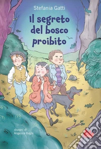 Il segreto del bosco proibito. E-book. Formato EPUB ebook