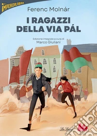 I ragazzi della via Pál. E-book. Formato EPUB ebook