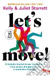 Let's move!: Il metodo innovativo per trasformare il tuo corpo, allungare la vita e aumentare l'energia.Con 10 autotest. E-book. Formato EPUB ebook