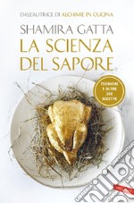 La scienza del sapore: Tecniche e oltre 150 ricette. E-book. Formato EPUB ebook