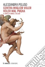 Contra miglior voler voler mal pugna: Il Dante di Simmel e Kelsen. E-book. Formato EPUB ebook