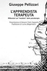 L’apprendista terapeuta: Riflessioni sul “mestiere” della psicoterapia. E-book. Formato EPUB ebook