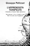 L’apprendista terapeuta: Riflessioni sul “mestiere” della psicoterapia. E-book. Formato EPUB ebook