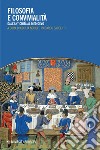 Filosofia e convivialità: Dall’antichità al Medioevo. E-book. Formato EPUB ebook di Cecilia Nobili