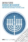 Schegge messianiche: La narrativa militante della Jewish Renaissance statunitense degli anni settanta e ottanta del Novecento. E-book. Formato EPUB ebook