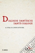 Dialoghi danteschi / Dante-Dialoge. E-book. Formato EPUB ebook