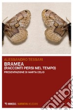 Bramea: (Racconti persi nel tempo). E-book. Formato EPUB ebook