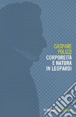 Corporeità e natura in Leopardi. E-book. Formato EPUB ebook