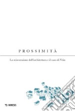 Prossimità: La reinvenzione dell’architettura e il caso di Vrin. E-book. Formato PDF ebook