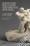 I like Rodin: Un ritratto polifonico. E-book. Formato EPUB ebook