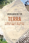 Terra: Da bene comune a proprietà privata, da luogo di dominio a spazio di lotta. E-book. Formato EPUB ebook