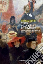 Storia della Russia nel Novecento: Dall’Impero russo alla Comunità degli Stati Indipendenti 1900-1999. E-book. Formato PDF ebook