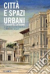 Città e spazi urbani: Tra geografia e letteratura. E-book. Formato PDF ebook