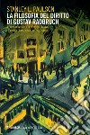 La filosofia del diritto di Gustav Radbruch. E-book. Formato EPUB ebook di Stanley L. Paulson