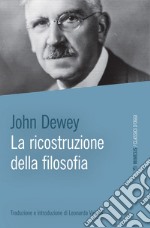 La ricostruzione della filosofia. E-book. Formato EPUB ebook