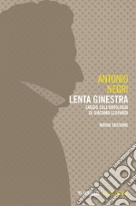 Lenta ginestra: Saggio sull’ontologia di Giacomo Leopardi. E-book. Formato EPUB ebook