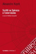 Scritti su Spinoza e l’averroismo. E-book. Formato EPUB ebook